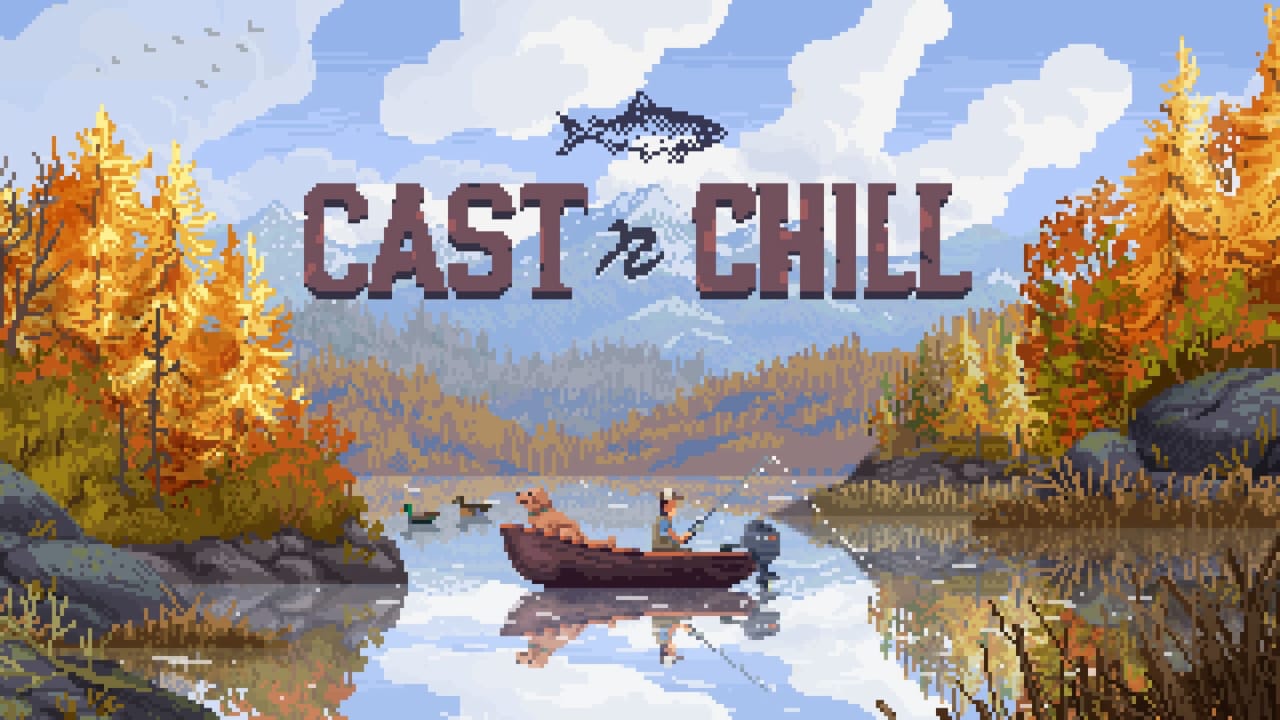抛竿放松丨Cast n Chill-星火轻创